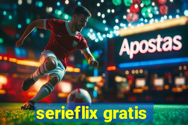 serieflix gratis